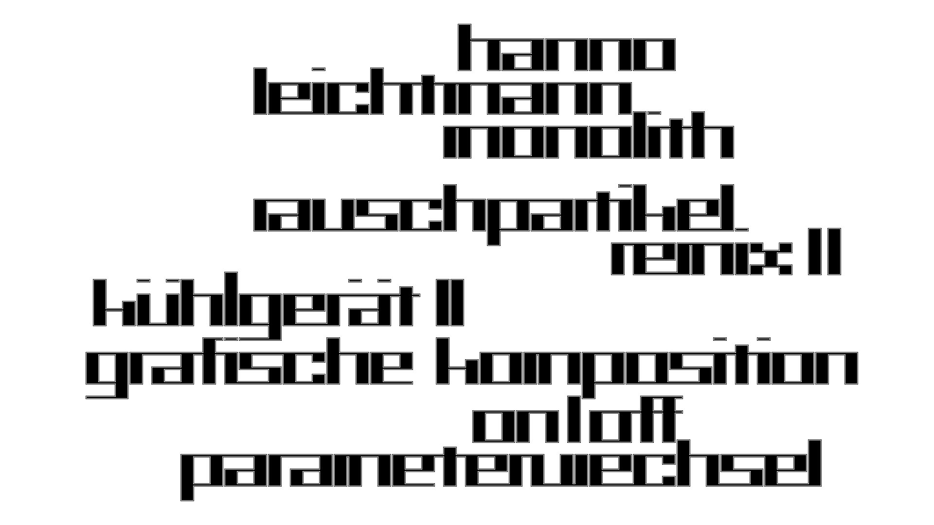 2021-03-10 Hanno Leichtmann - 1996 Monolith (rauschpartikel Remix 1 - 3)